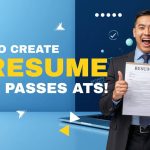 How to Create a Resume That Passes ATS Systems Easily