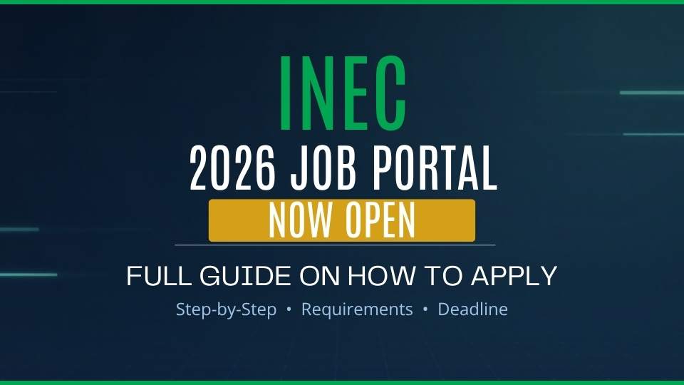 inec has opened its 2026 portal for job applications